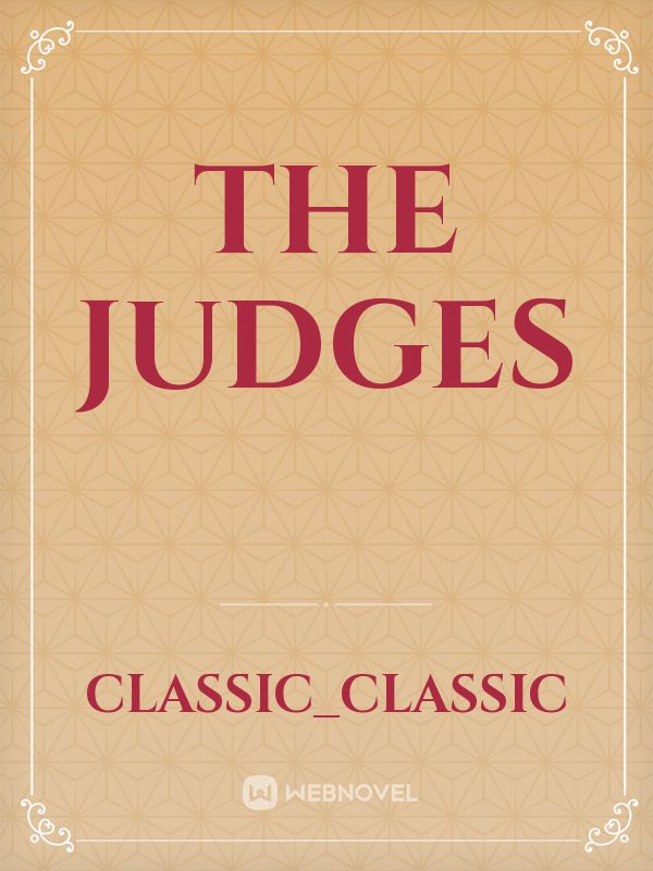 Read The Judges Classic_classic WebNovel