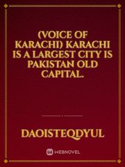 (Voice of Karachi) Karachi is a largest city is Pakistan old capital. Book