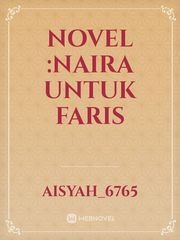 Novel :Naira untuk Faris Book