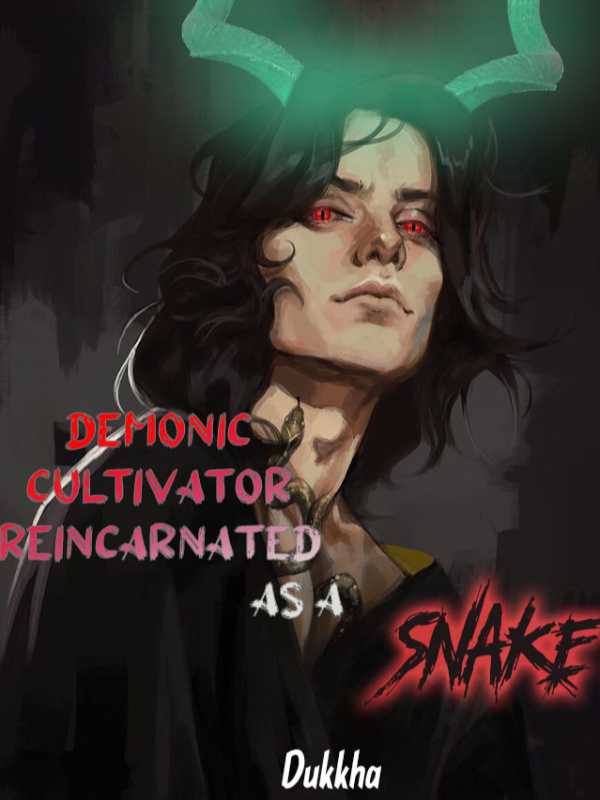 Demonic Cultivator Reincarnated as a Snake