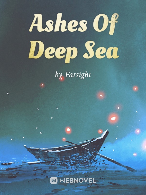 Ashes Of Deep Sea Book