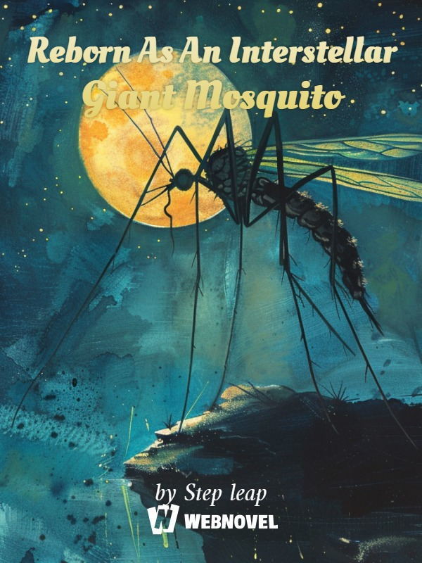 Reborn As An Interstellar Giant Mosquito Book