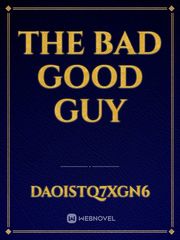 The bad good guy Book