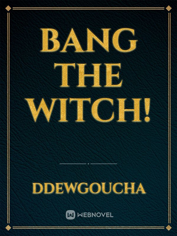 Bang the Witch! Book