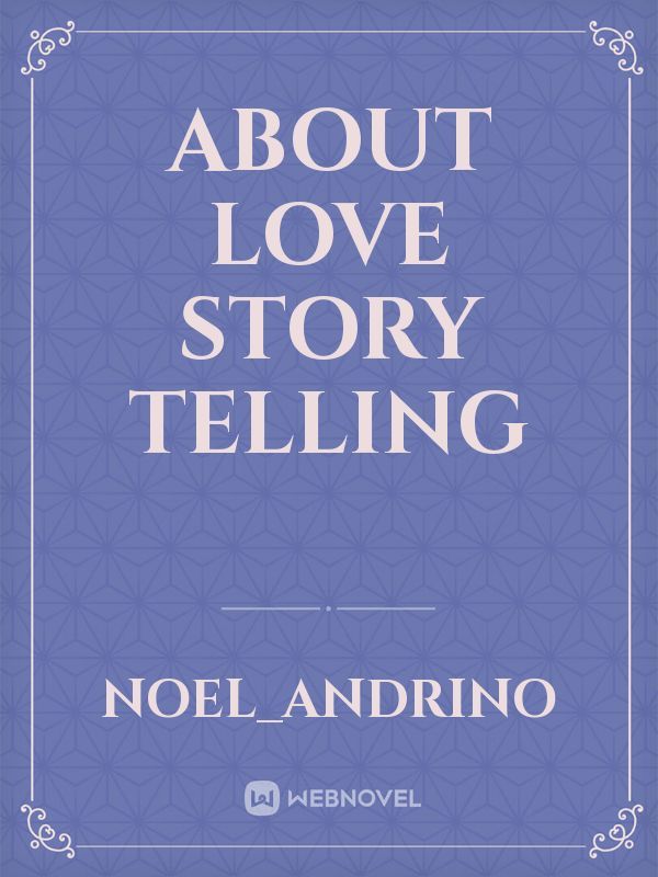 About Love story telling