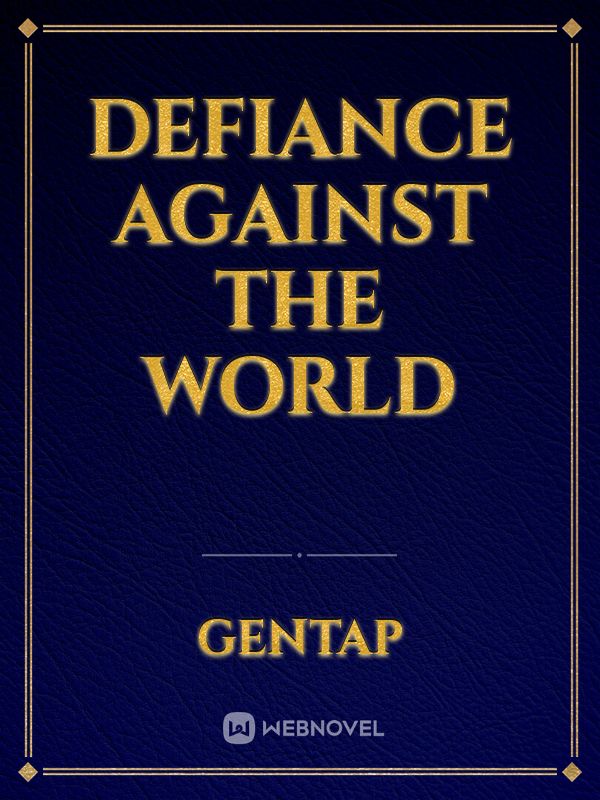 Defiance Against the World Book
