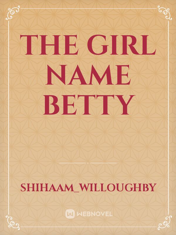 THE GIRL NAME BETTY Book