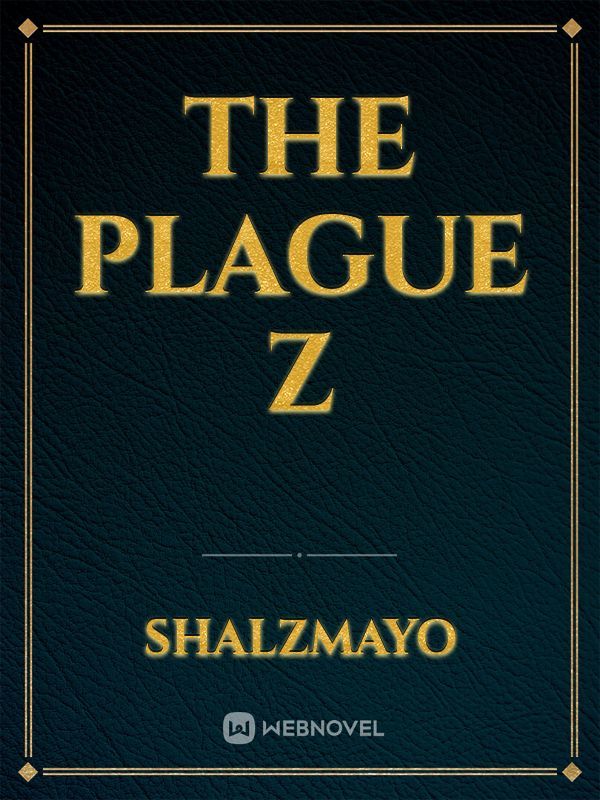 The Plague Z