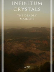Infinitum Crystals [III] - The Deadly Maidens Book
