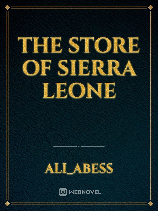 The store of Sierra Leone