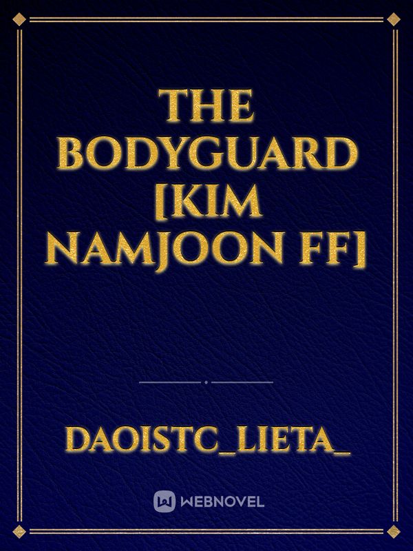 The Bodyguard [Kim Namjoon FF] Book