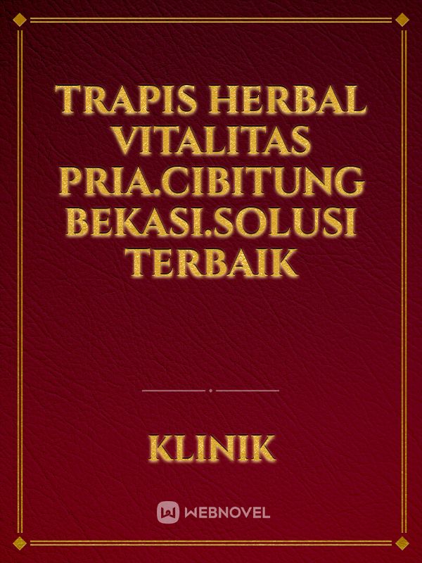 trapis herbal vitalitas pria.cibitung bekasi.solusi terbaik Book