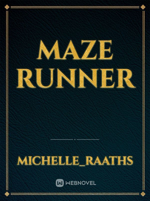 Maze runner