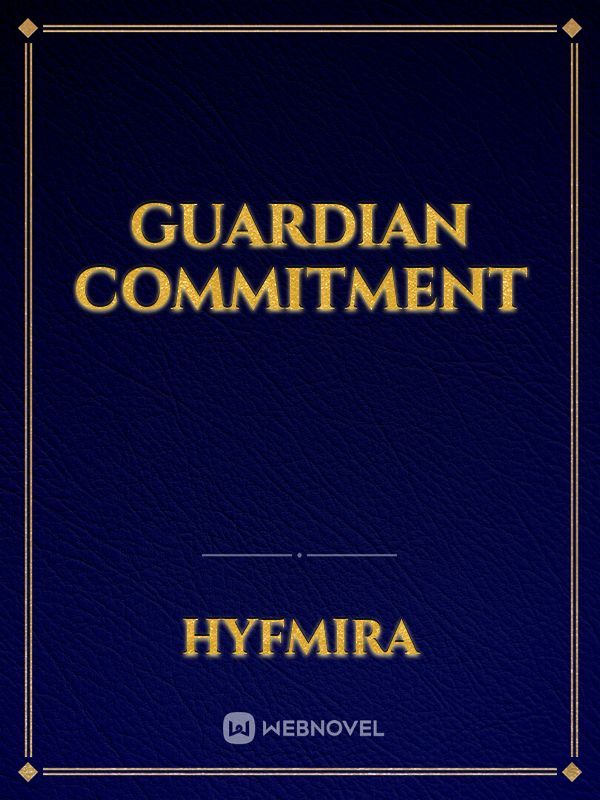 Guardian Commitment