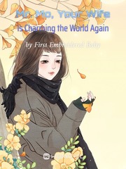 Mr. Mo, Your Wife Is Charming the World Again Book