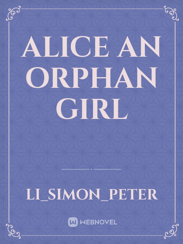 Alice an Orphan Girl Book