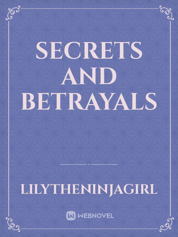 Secrets and Betrayals Book