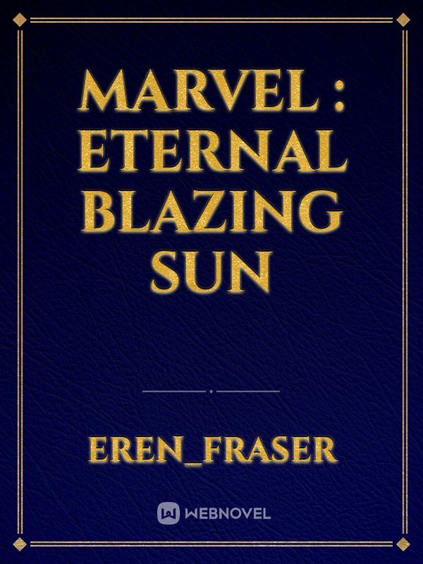 Marvel : Eternal Blazing Sun Book