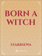 Born A Witch Book