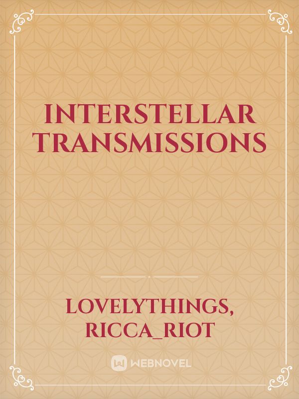 Interstellar Transmissions