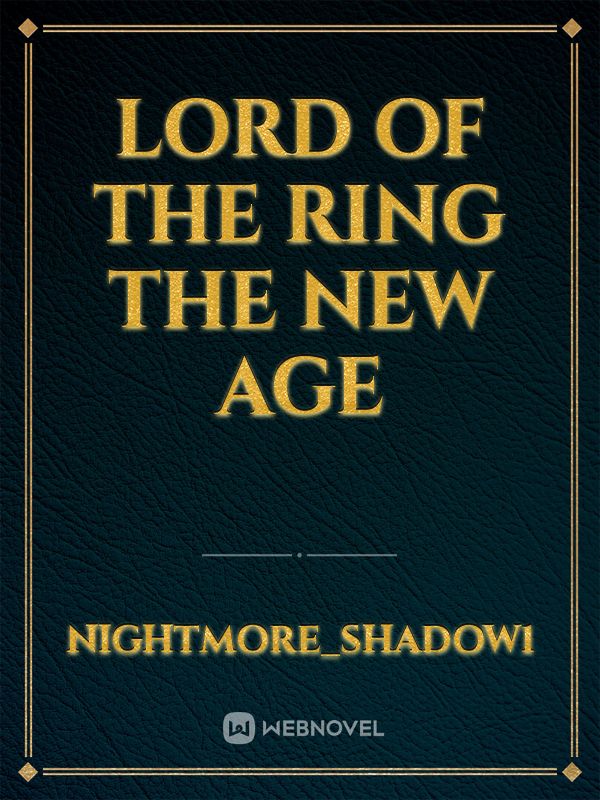 Lord of the ring the new age