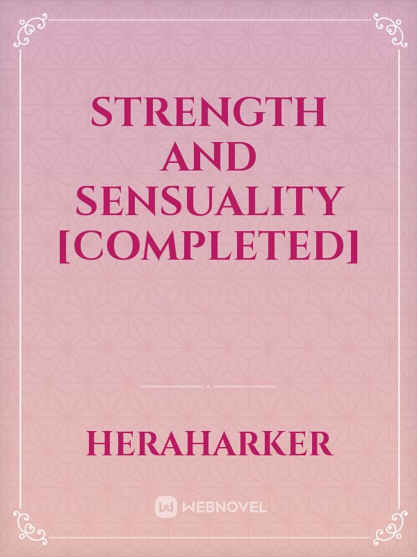 Strength and Sensuality [Completed]