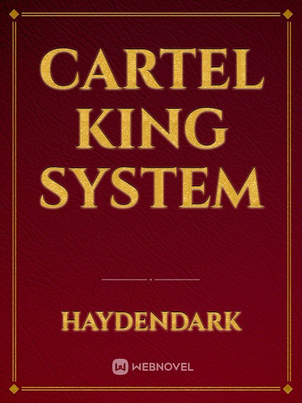 Cartel King System