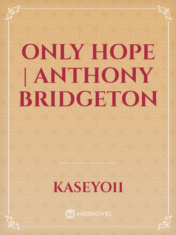 Only Hope | Anthony Bridgeton