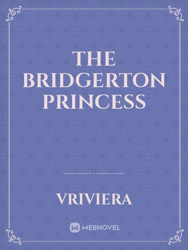 The Bridgerton Princess