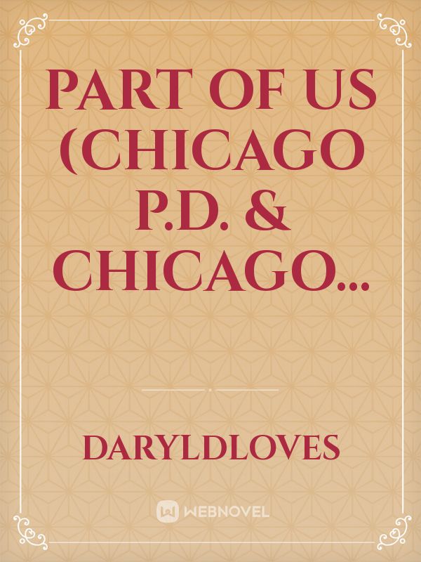 Part of us (Chicago P.D. & Chicago...