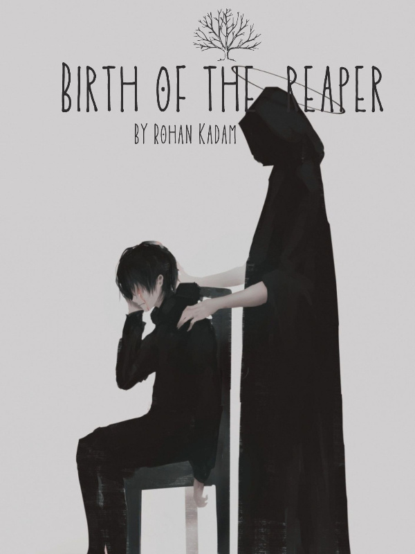 Birth of The Reaper