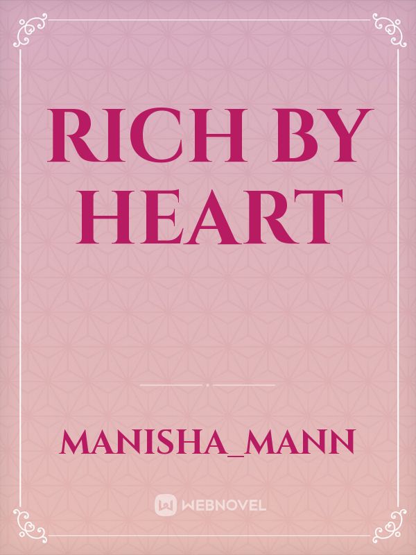 Rich by heart