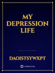 MY DEPRESSION LIFE Book