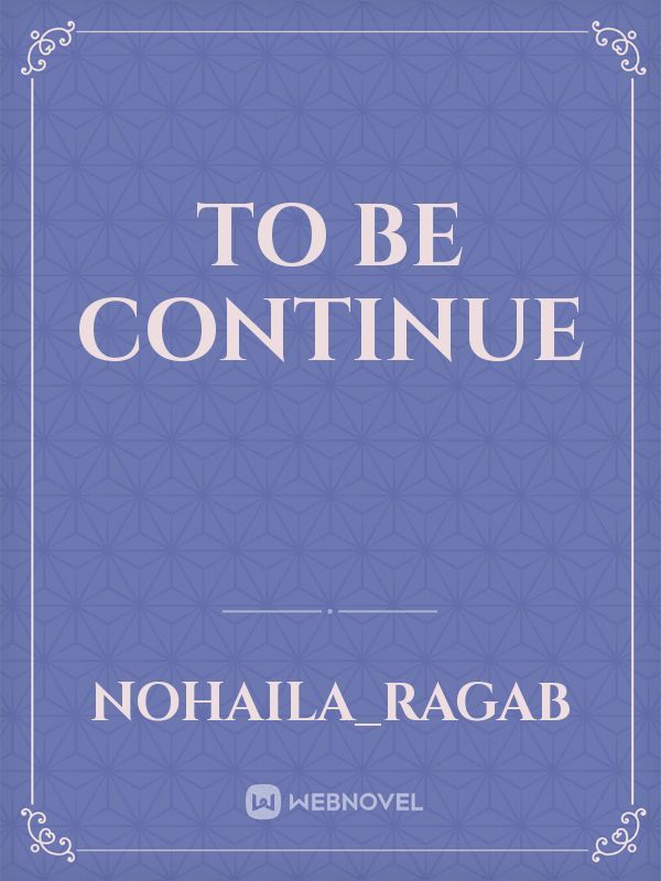 To be continue Book