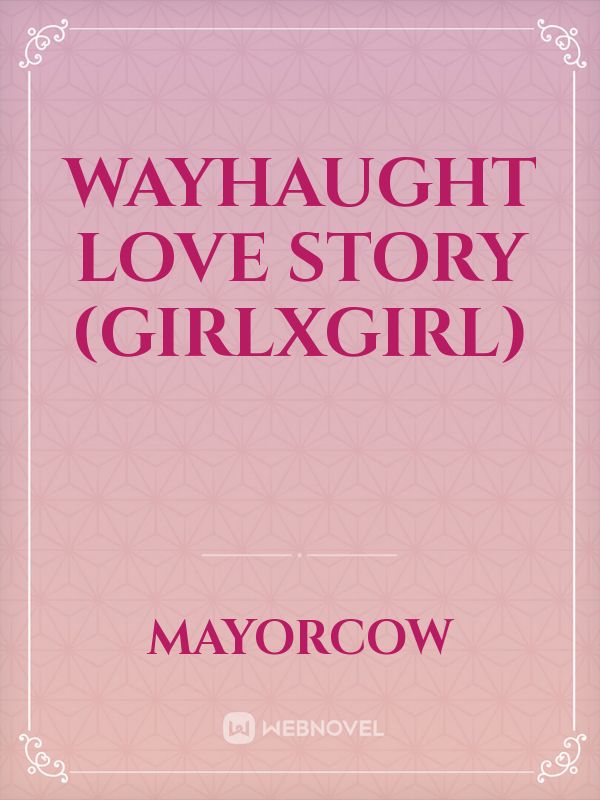 Wayhaught love story (girlxgirl) Book