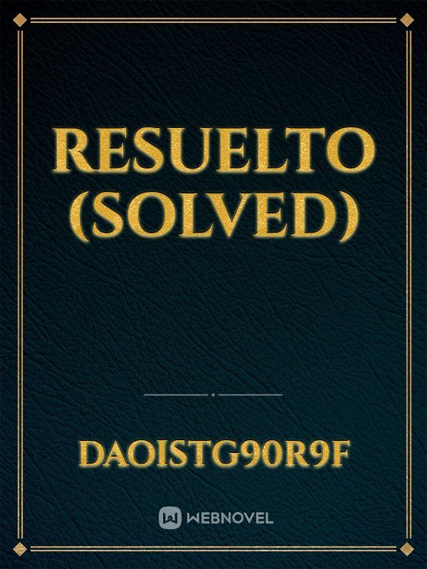 RESUELTO
(solved)