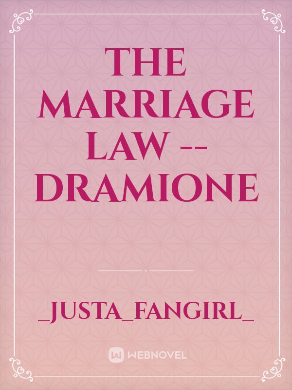 The Marriage Law -- Dramione