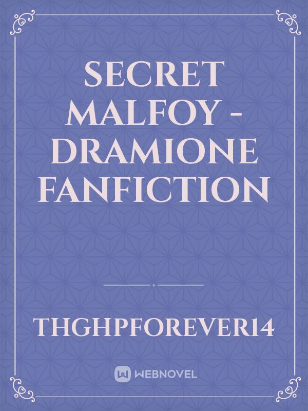 Secret Malfoy - Dramione fanfiction Book