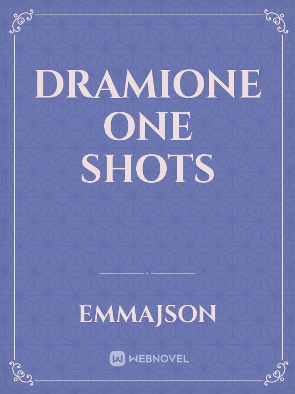 Dramione One Shots Book