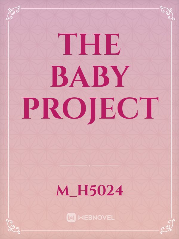 The Baby Project section 1 Book