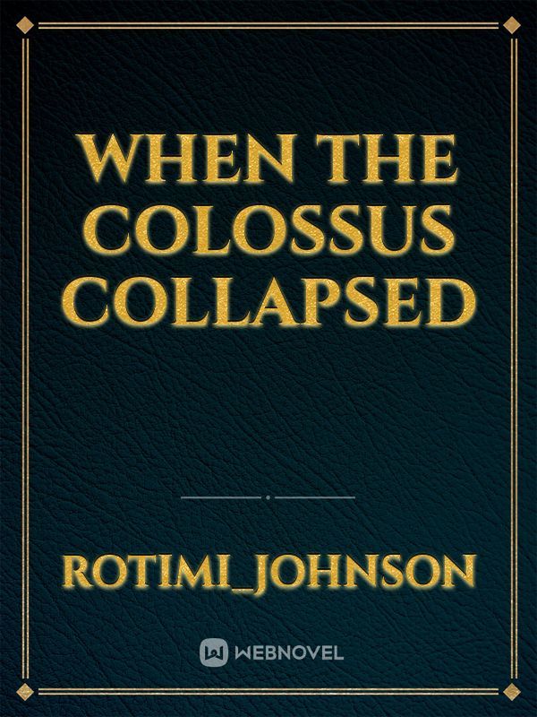 When the colossus collapsed