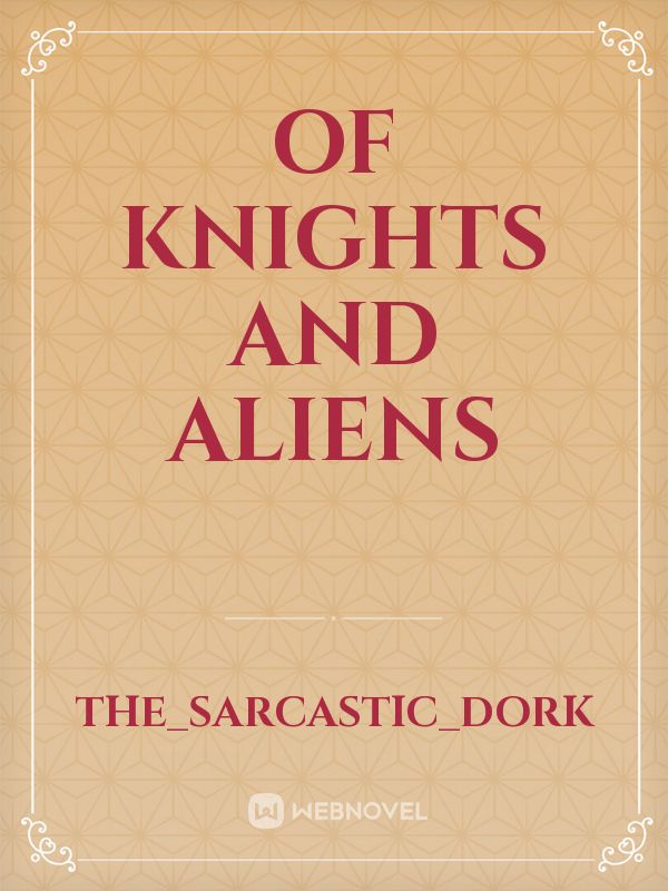 Of Knights and Aliens Book