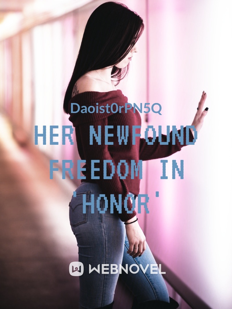 Her Newfound Freedom in 'Honor'
