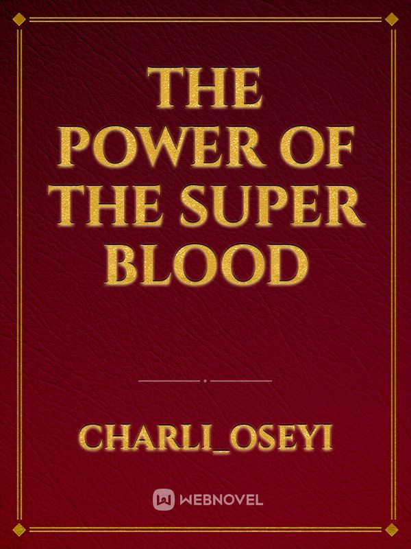the power of the super blood