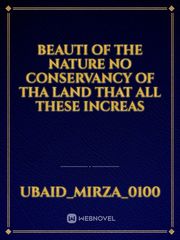 Beauti of the nature no conservancy of tha land that all these increas Book