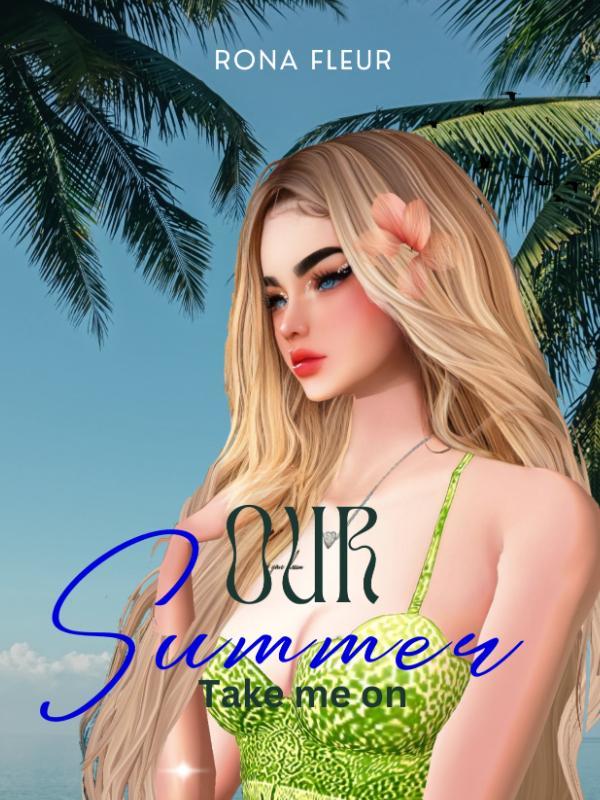 Our Summer (Take me on) Book