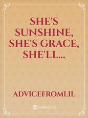 She's Sunshine, She's Grace, She'll... Book