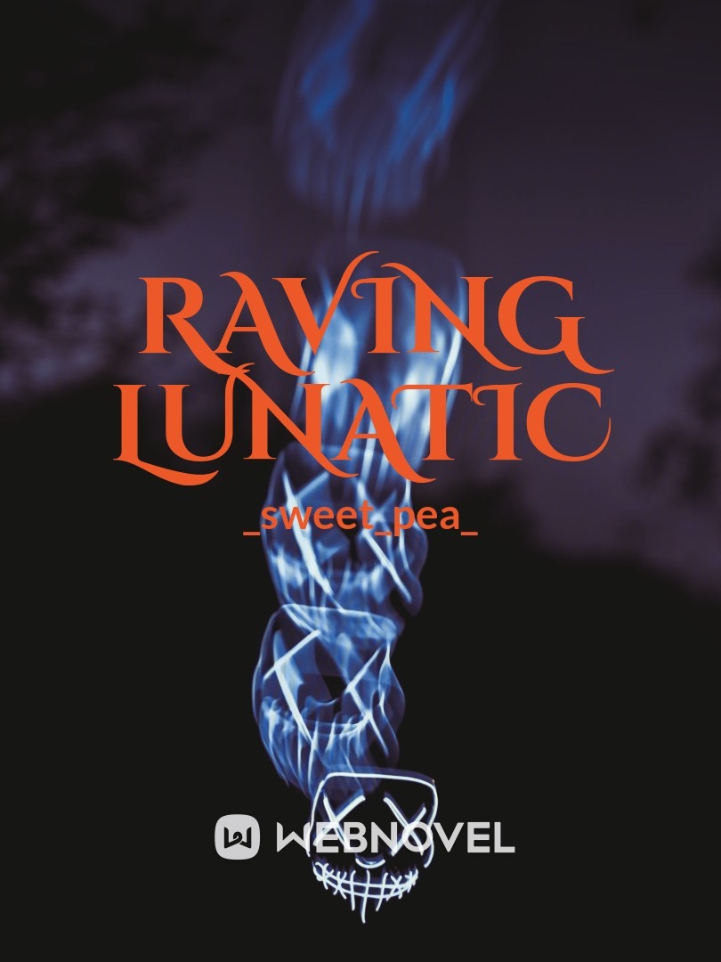 Raving Lunatic