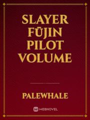 Slayer Fūjin pilot volume Book