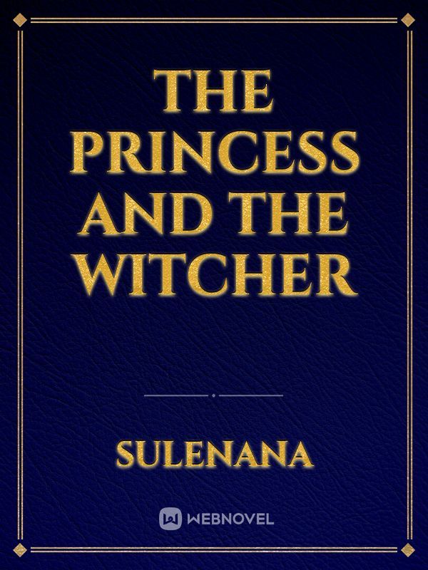 The princess and the witcher